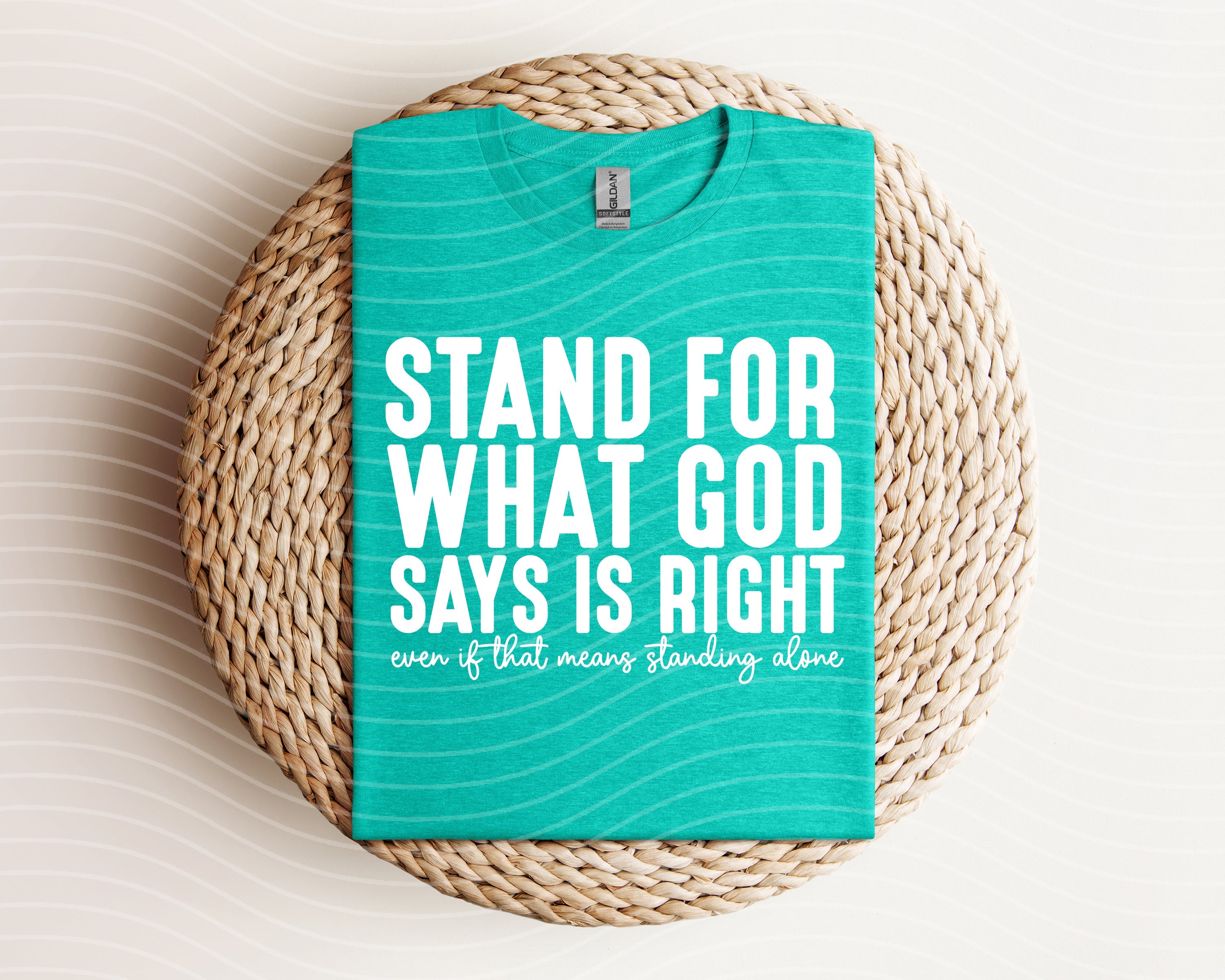Stand for What God Says is Right Graphic Tee
