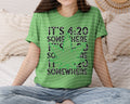 It's 4:20 Somewhere Graphic Tee