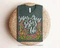 Sisters in Christ are Sisters for Life Graphic Tee