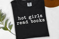 Hot Girls Read Books Graphic Tee