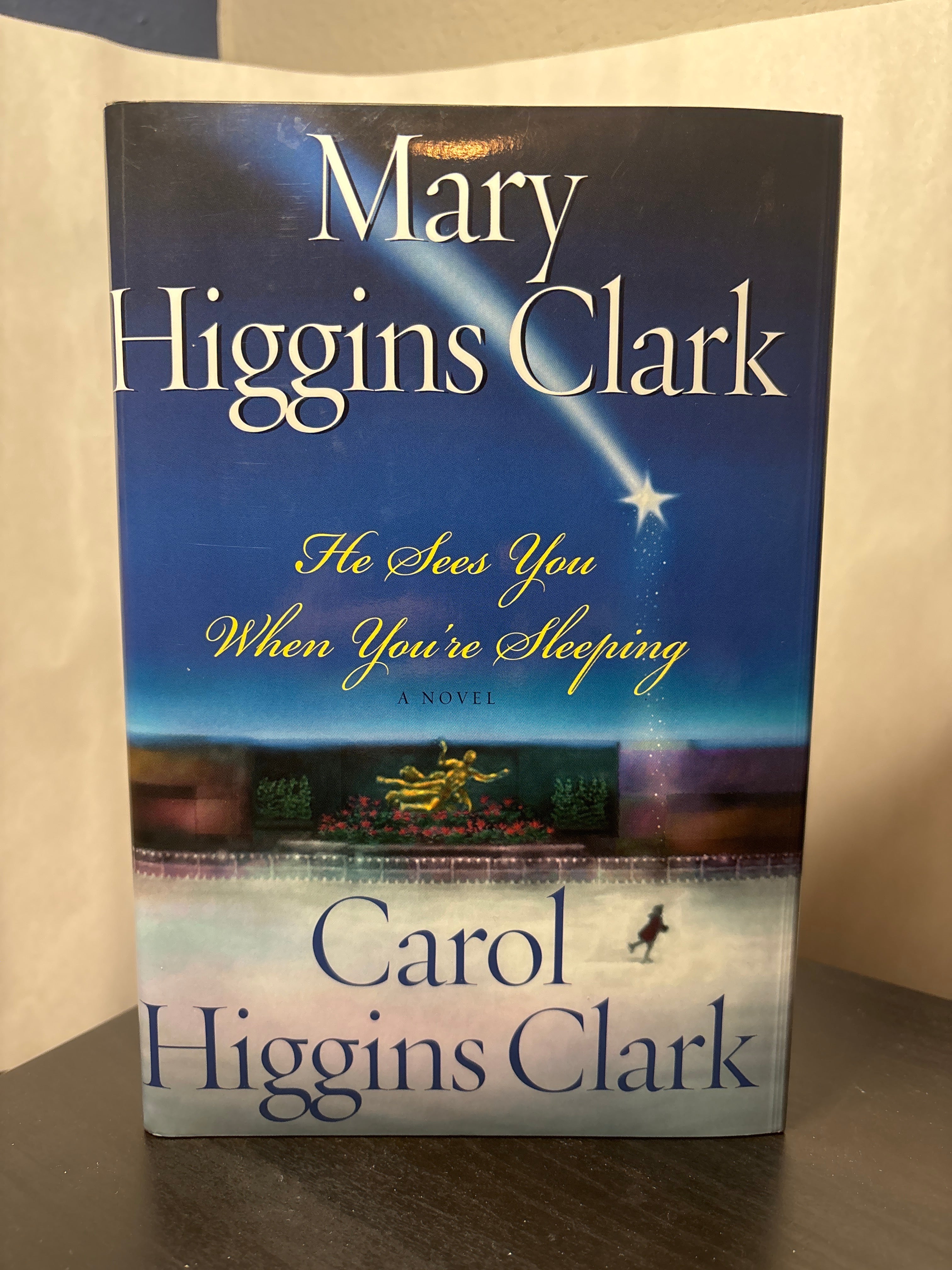 He Sees You When You're Sleeping by Mary Higgins Clark, Carol Higgins Clark