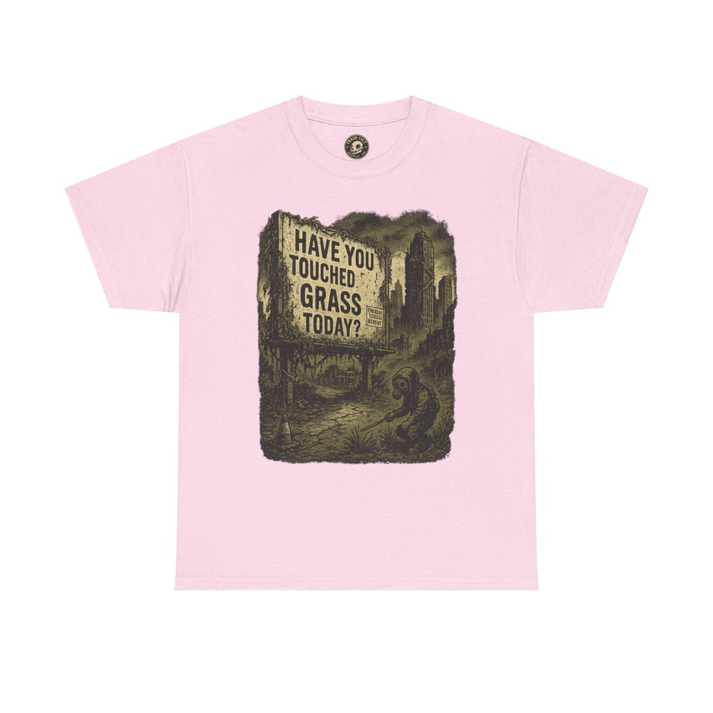 Post-Apocalyptic "Have You Touched Grass Today?" Shirt – Trash Cult Supply Co.
