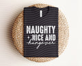 Naughty Nice and Hungover Graphic Tee