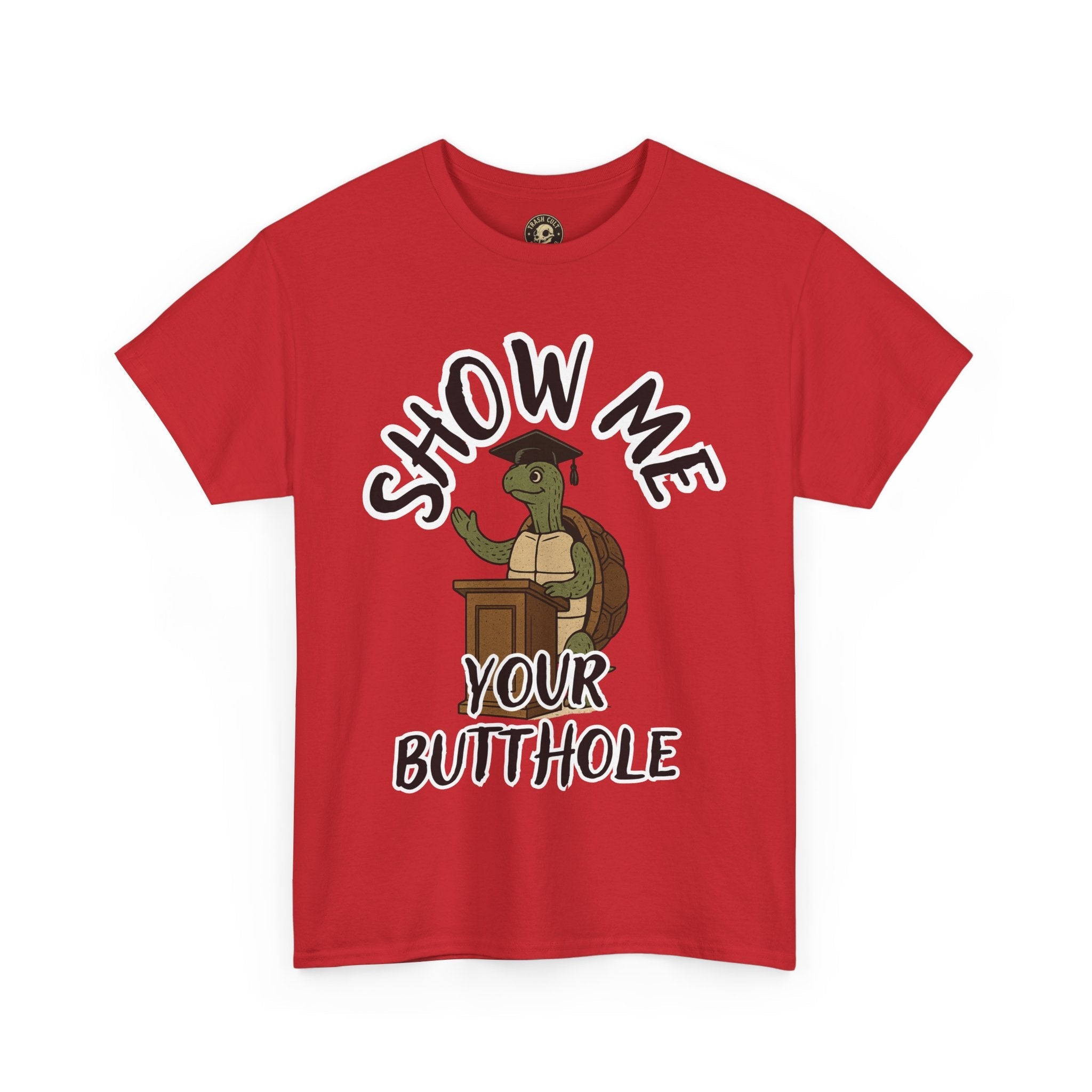 Show Me Your Butthole Turtle Tee – Feral Graduation Speech Shirt
