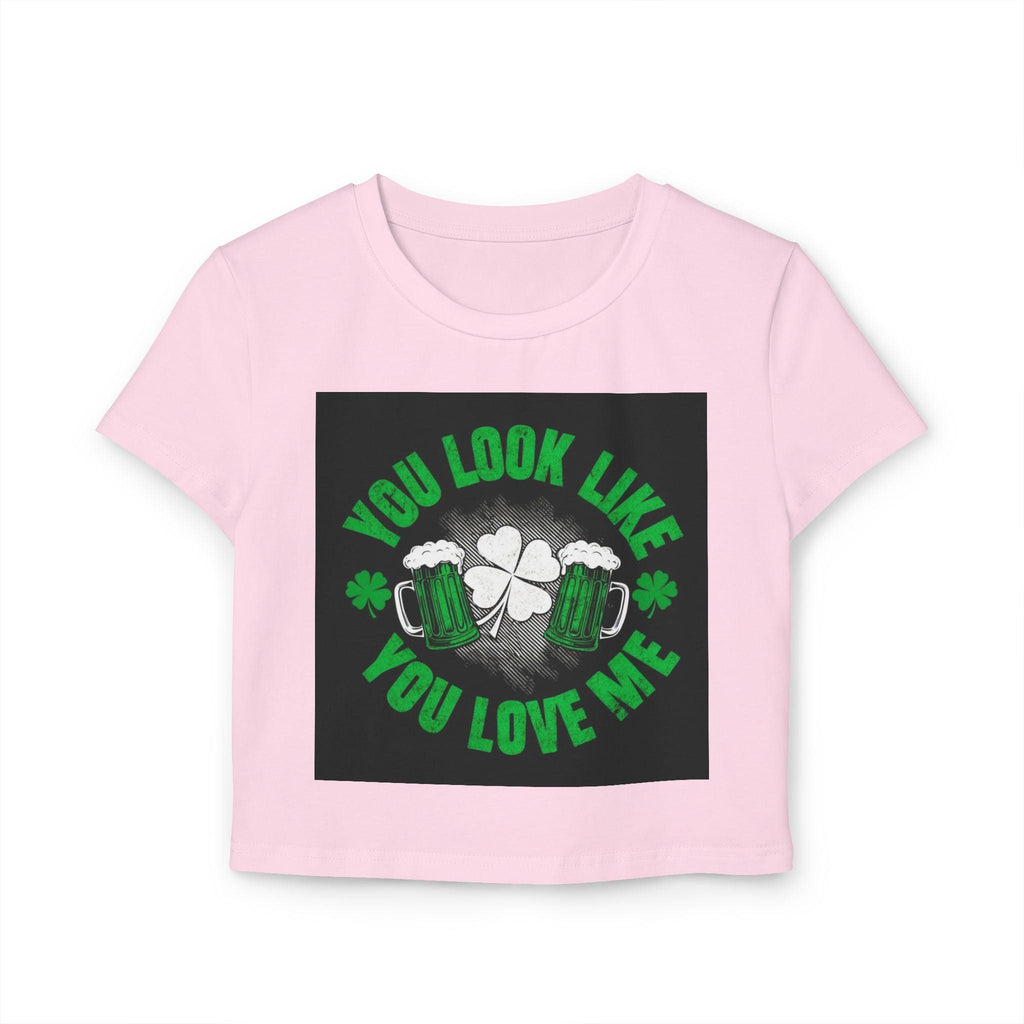 St Patricks Day Baby Tee You Look Like You Love Me