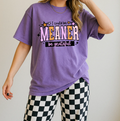 I Could Be Meaner Graphic Tee