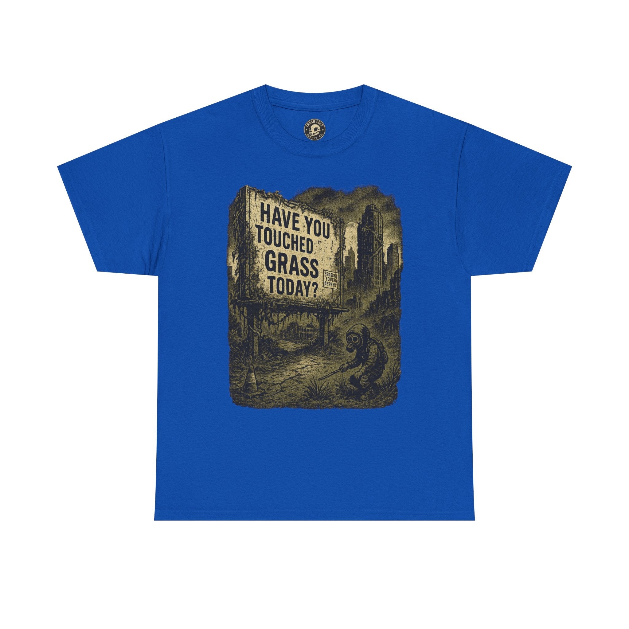 Post-Apocalyptic "Have You Touched Grass Today?" Shirt – Trash Cult Supply Co.