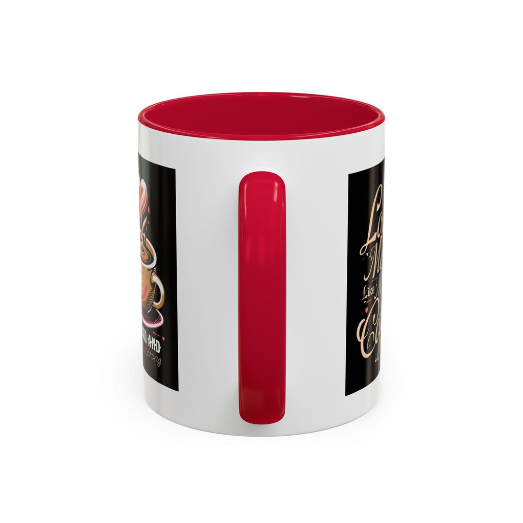 Love Me Like My Coffee Mug