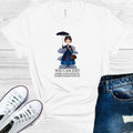 You Can Just ... Graphic Tee