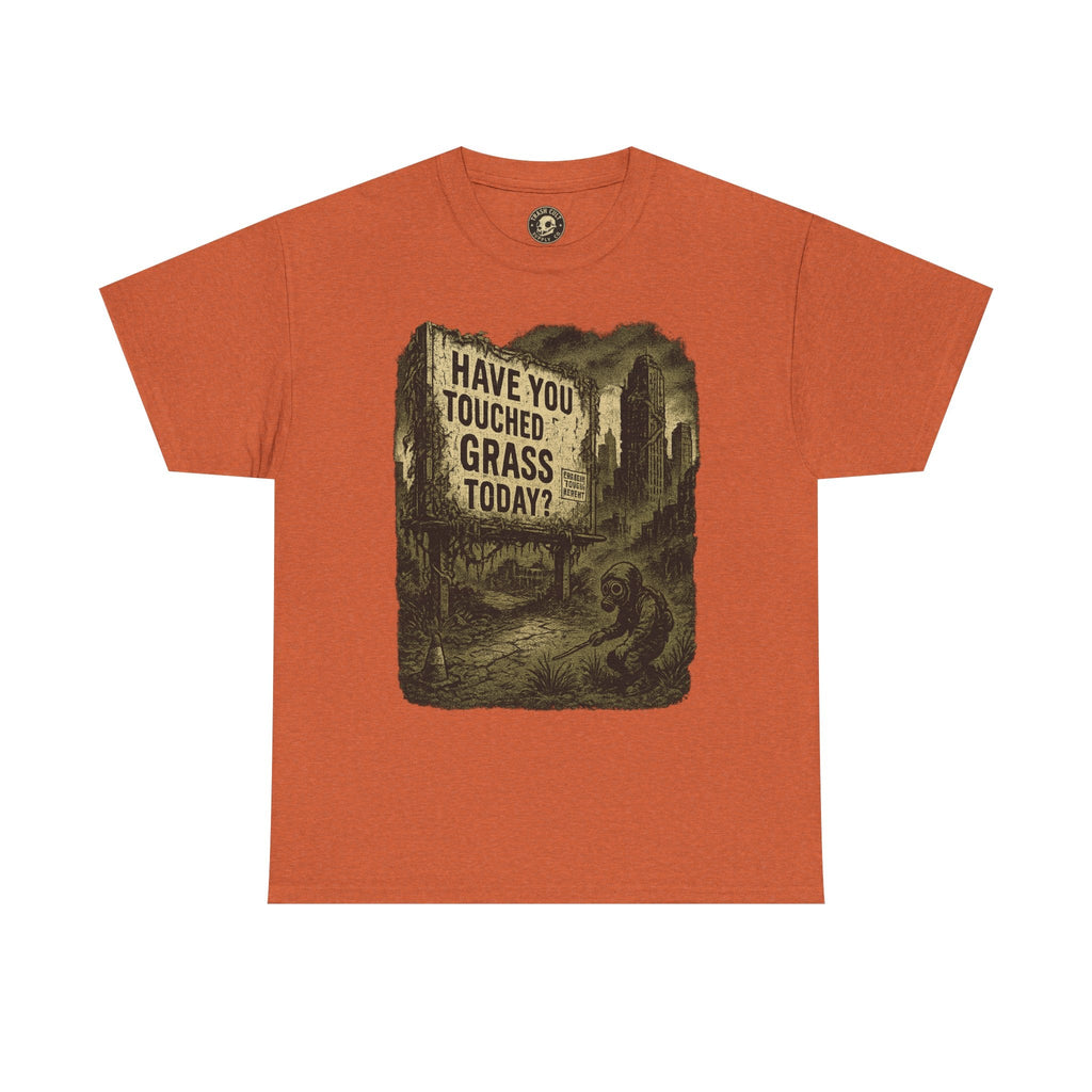 Post-Apocalyptic "Have You Touched Grass Today?" Shirt – Trash Cult Supply Co.