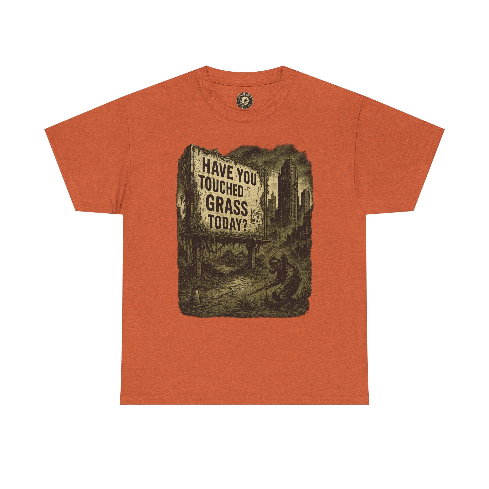 Post-Apocalyptic "Have You Touched Grass Today?" Shirt – Trash Cult Supply Co.