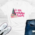 It's My Birthday B**** Graphic Tee