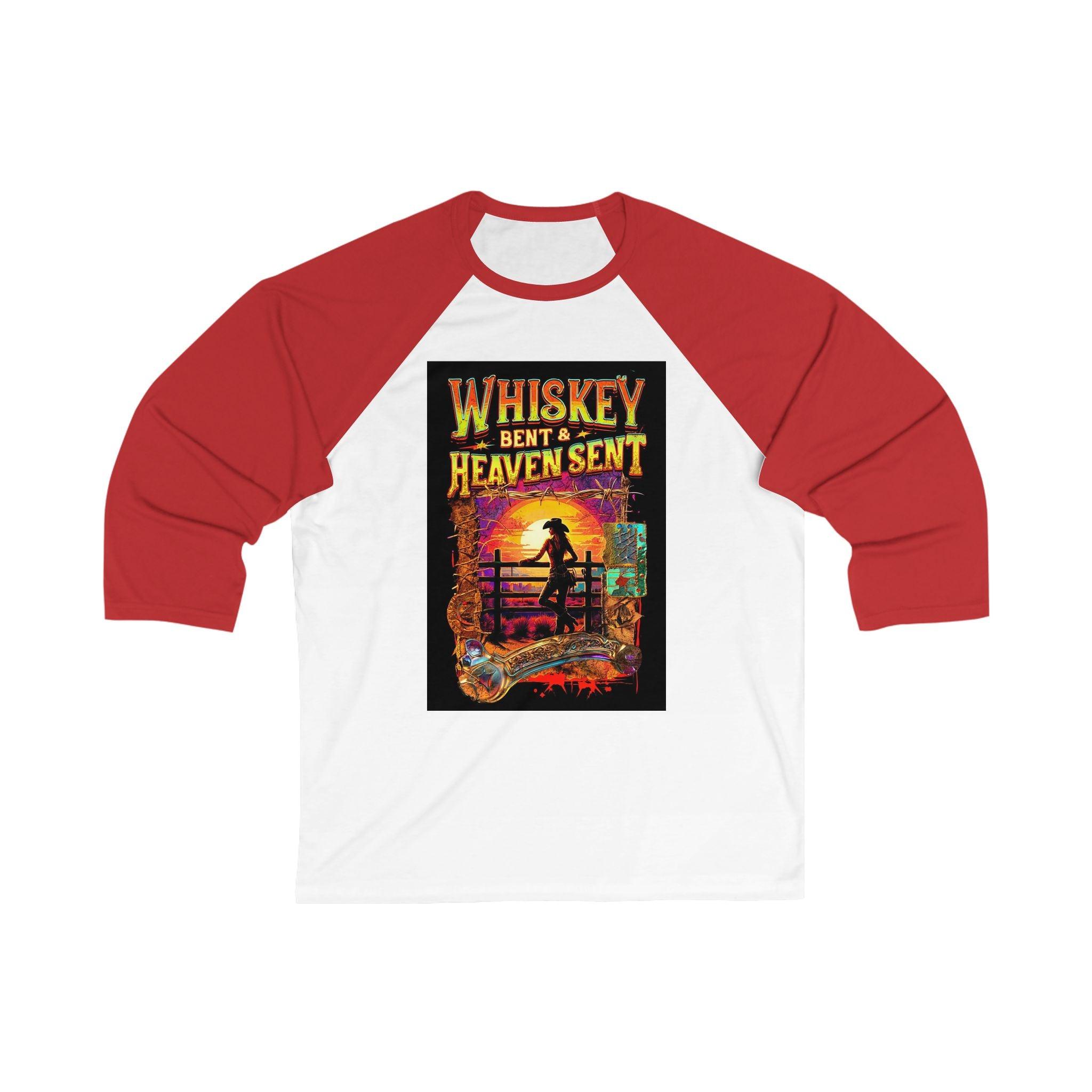 Whiskey Bent and Heaven Sent 3\4 Sleeve Baseball Tee