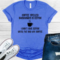 Coffee Spelled Backwards is eeffoc Graphic Tee