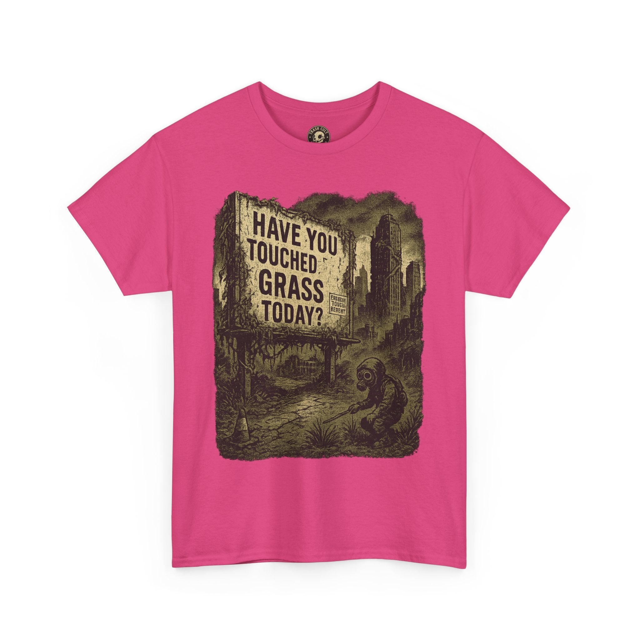 Post-Apocalyptic "Have You Touched Grass Today?" Shirt – Trash Cult Supply Co.