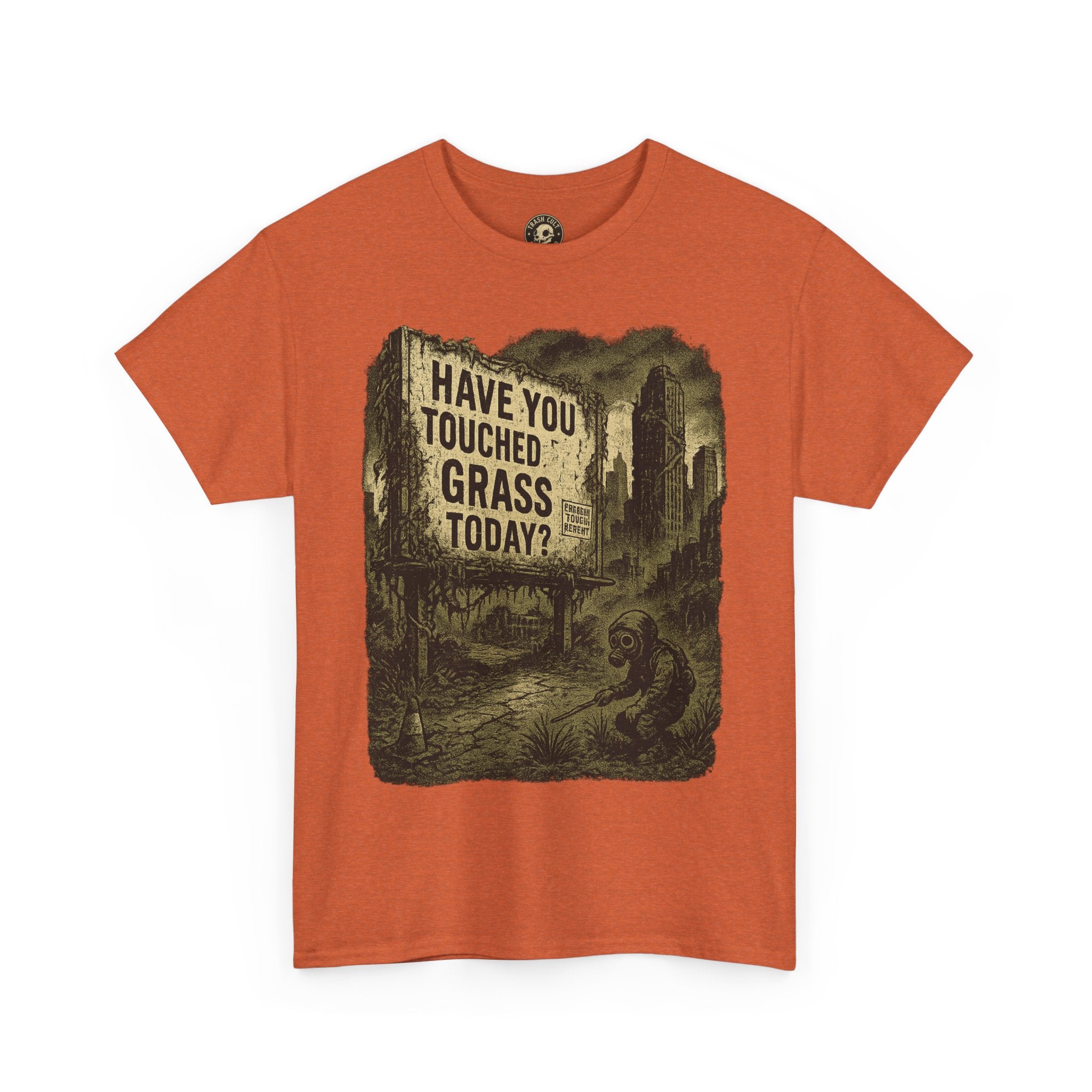 Post-Apocalyptic "Have You Touched Grass Today?" Shirt – Trash Cult Supply Co.