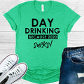 Day Drinking Because 2020 Sucks Graphic Tee