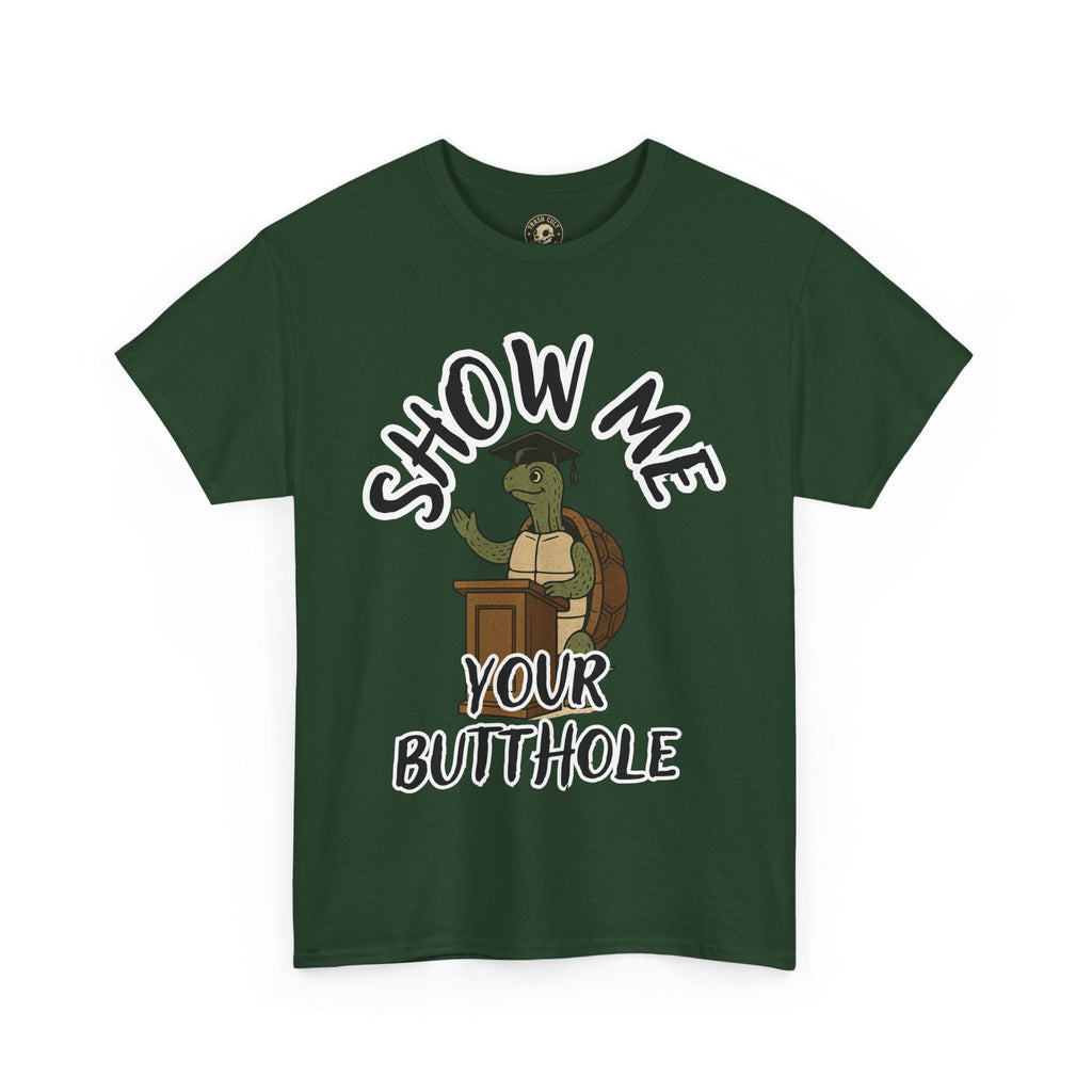 Show Me Your Butthole Turtle Tee – Feral Graduation Speech Shirt