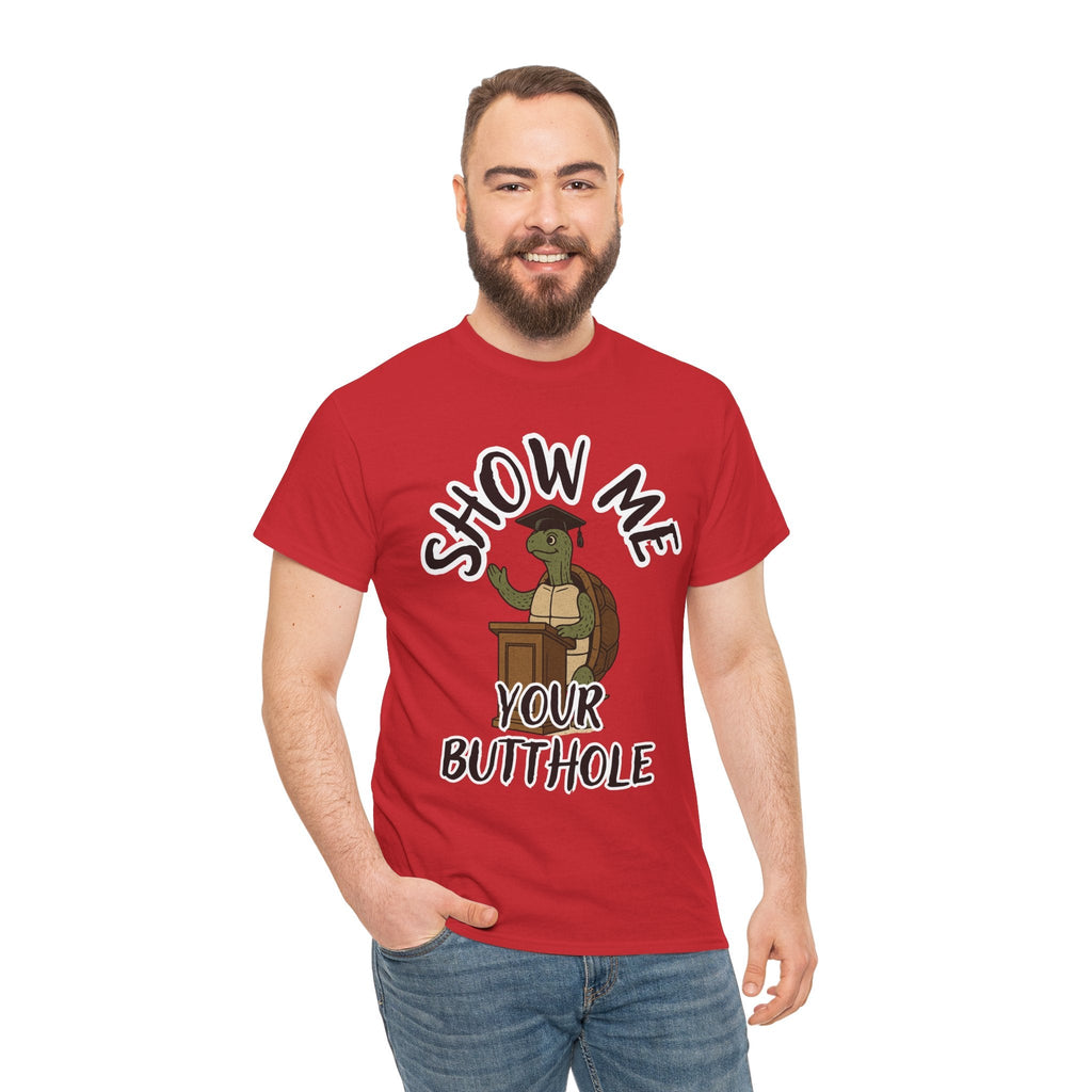 Show Me Your Butthole Turtle Tee – Feral Graduation Speech Shirt