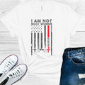 I am Not Most Women Graphic Tee