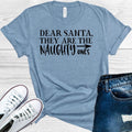 Dear Santa They are the Naughty Ones Graphic Tee