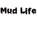 MUD LIFE Window Decal - MUD LIFE Window Sticker - 7188