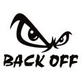 BACK OFF Decal - BACK OFF Window Sticker - 7444
