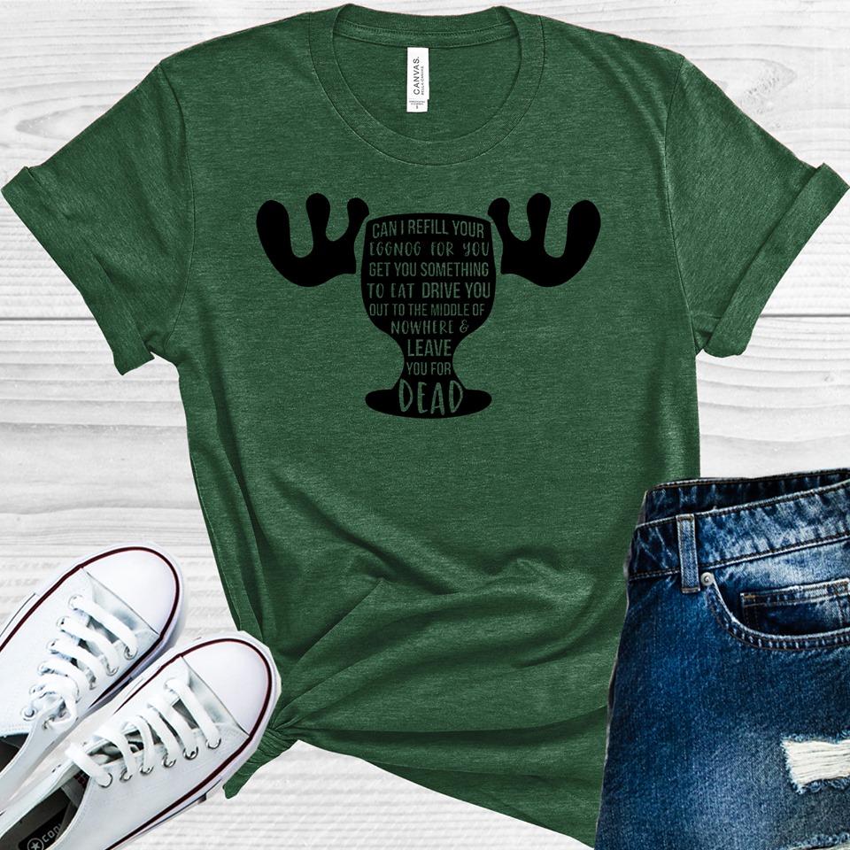 Can I Refill Your Eggnog Graphic Tee