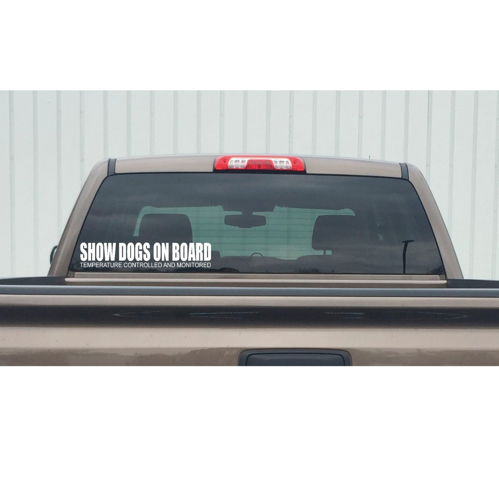 Show Dog On Board Window Sticker – Dogs On Board Temp Monitored Decal – 7583