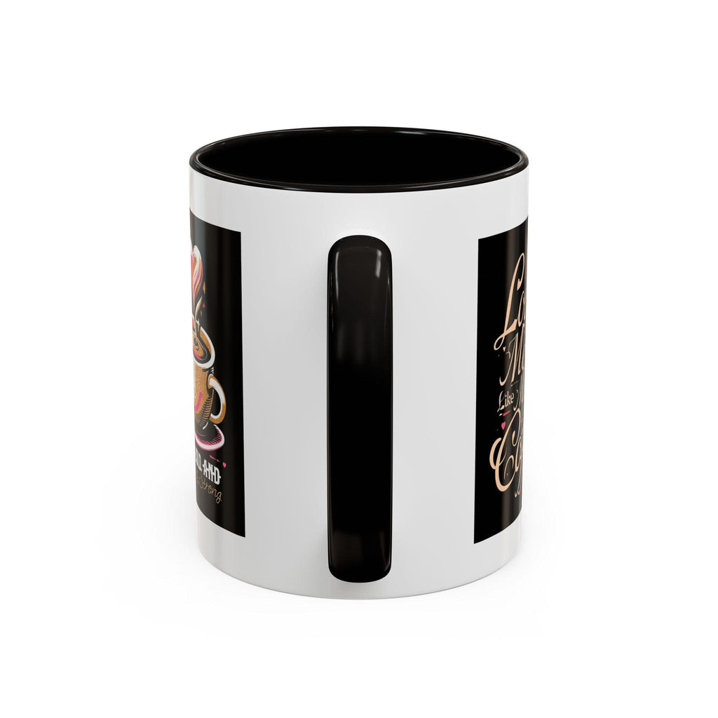 Love Me Like My Coffee Mug