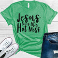 Jesus Loves This Hot Mess Graphic Tee