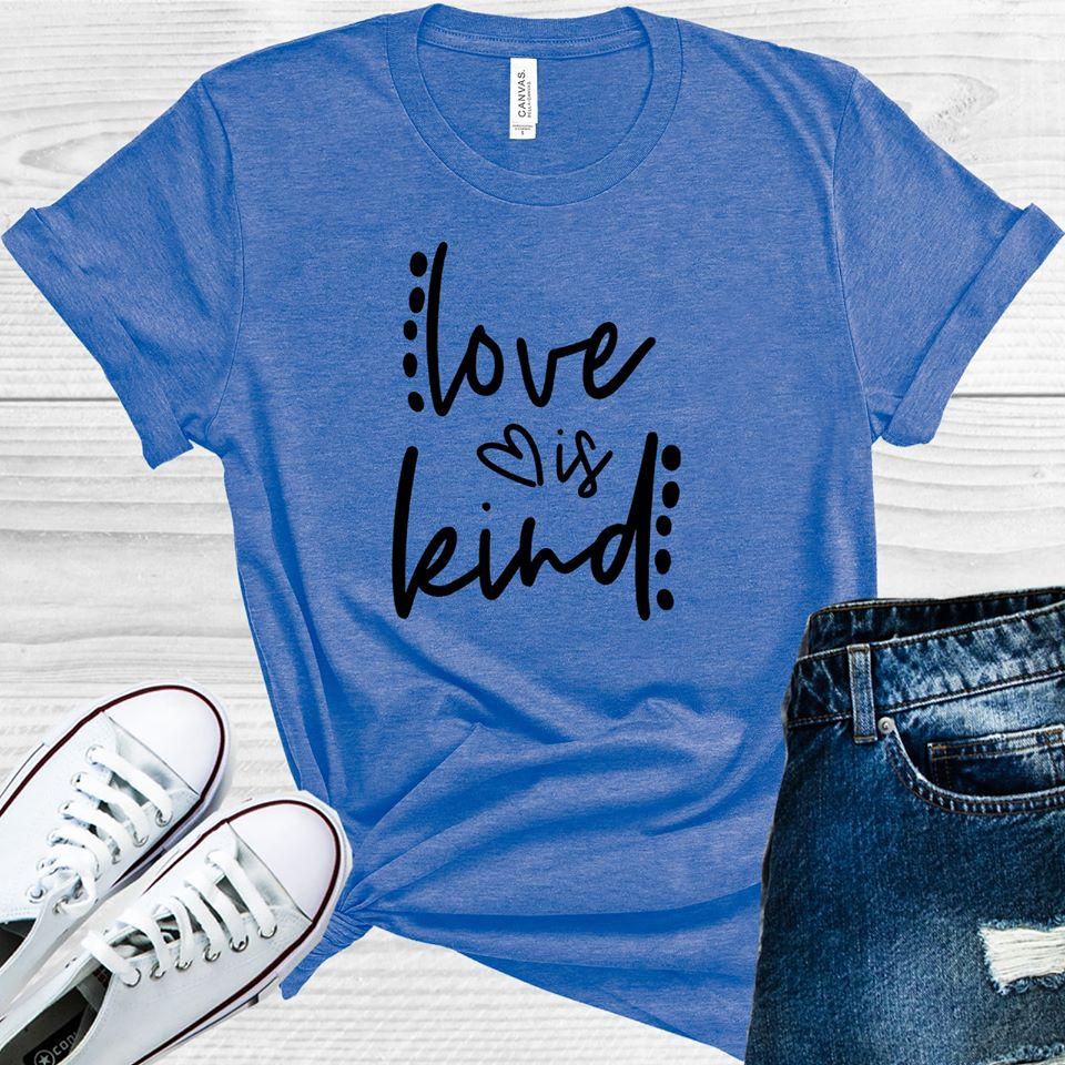 Love is Kind Graphic Tee