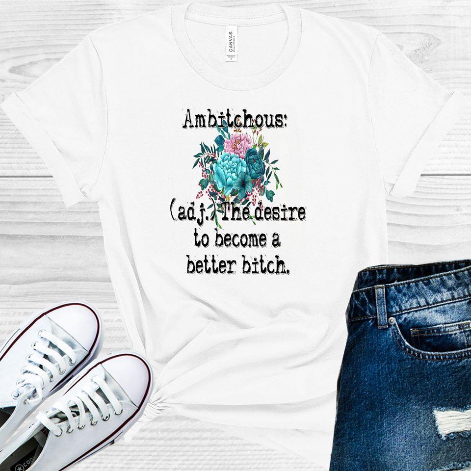 Ambi***ous Graphic Tee