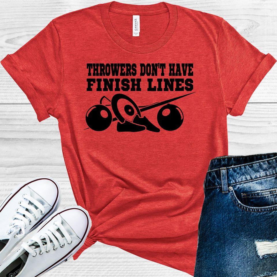 Throwers Don't Have Finish Lines Graphic Tee