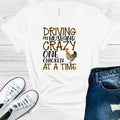 Driving My Husband Crazy One Chicken at a Time Graphic Tee
