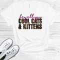 Hey All You Cool Cats & Kittens Graphic Tee