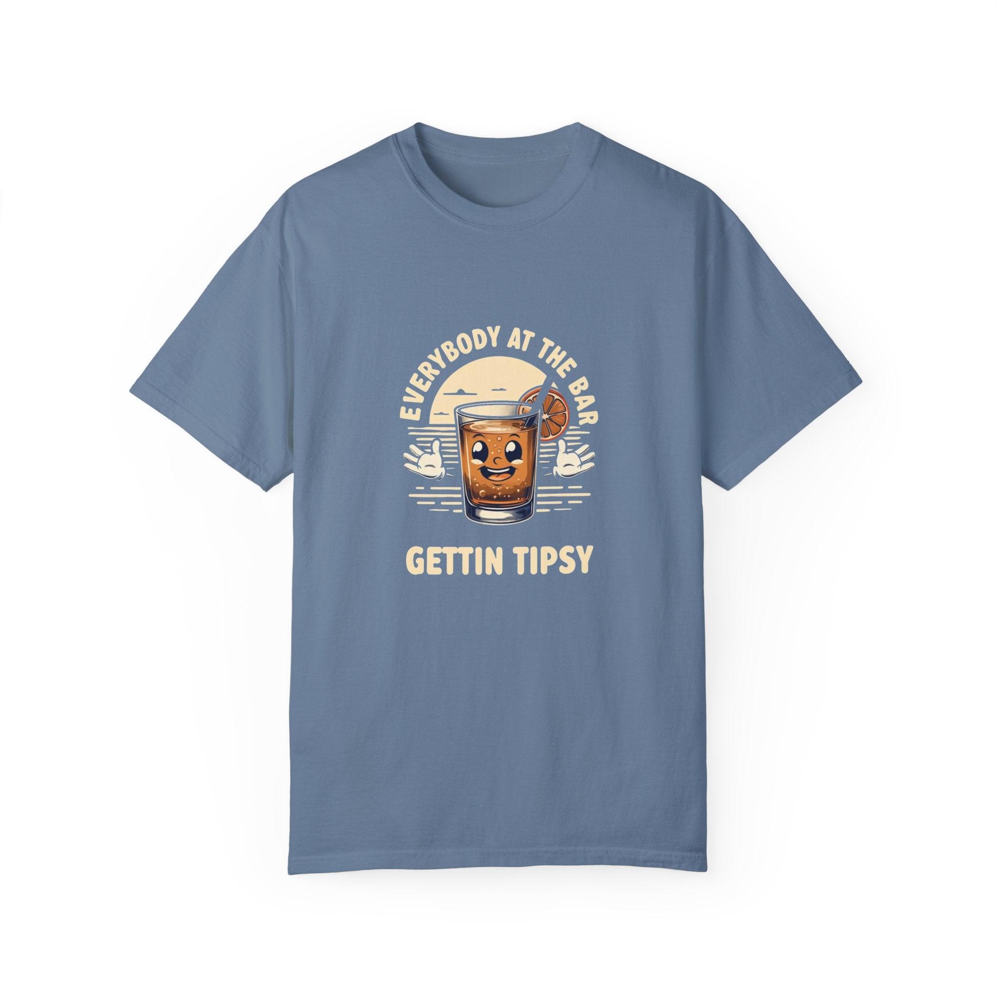 Everybody at the Bar Gettin Tipsy Unisex Garment-Dyed T-Shirt