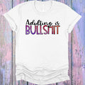 Adulting is Bullsh** Graphic Tee