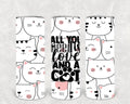 All You Need is Love and a Cat 20 oz Skinny Tumbler