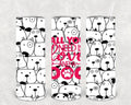 All You Need is Love and a Dog 20 oz Skinny Tumbler