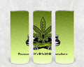 Because It's 4:20 Somewhere 20 oz Skinny Tumbler