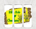Billy Bob Loves Charlene 20 oz Skinny Tumbler
