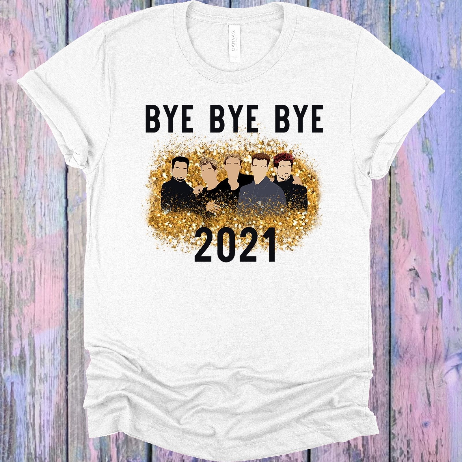 Bye Bye Bye 2021 Graphic Tee