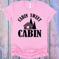 Cabin Sweet Cabin Graphic Tee