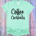 Coffee Till Cocktails Graphic Tee