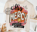 His Mercy Rewrote My Story Graphic Tee