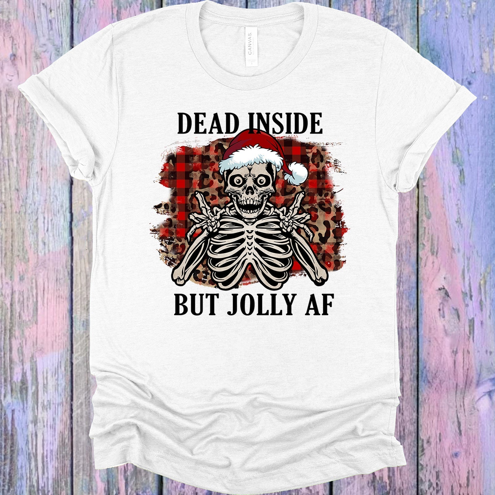Dead Inside But Jolly AF Graphic Tee