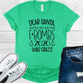 Dear Santa Sorry for All the FBombs 2020 Was Crazy Graphic Tee