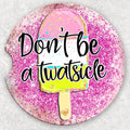 Car Coaster Set - Don't Be a T***sicle