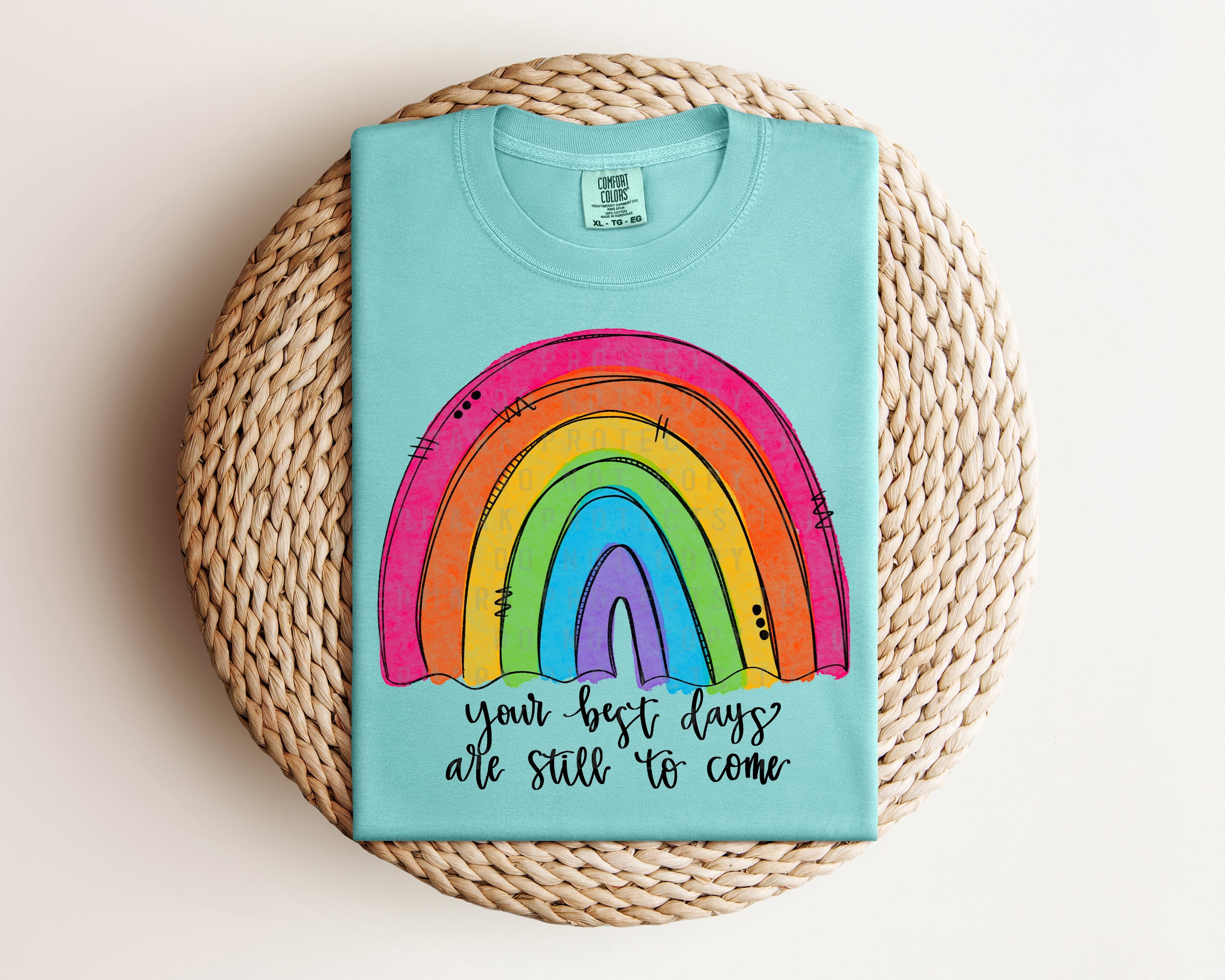 Your Best Days are Still to Come Graphic Tee